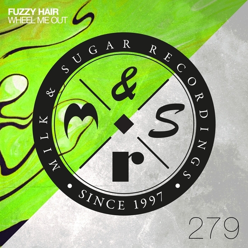 Fuzzy Hair - Wheel Me Out [MSR279] AIFF